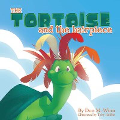 The Tortoise and the Hairpiece