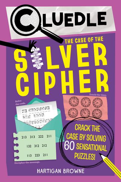 Cluedle: The Case of the Silver Cipher (Book 3)