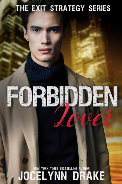 Forbidden Lover (Exit Strategy, #4)
