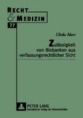 Zulässigkeit von Biobanken aus verfassungsrechtlic