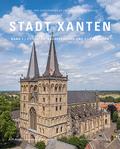 Stadt Xanten, Band 2 - St. Viktor, Baugeschichte und Stiftsbauten