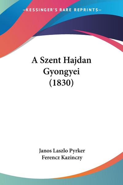 A Szent Hajdan Gyongyei (1830)