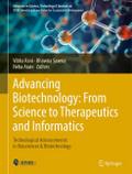 Advancing Biotechnology: From Science to Therapeutics and Informatics