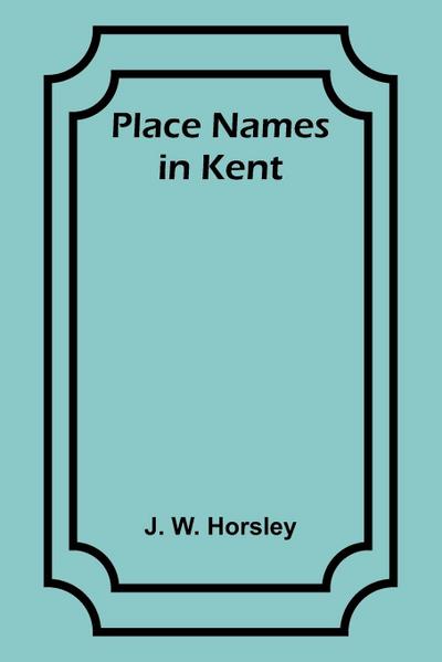 Place Names in Kent