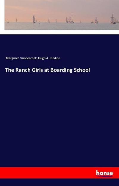 The Ranch Girls at Boarding School
