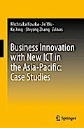 Business Innovation with New ICT in the Asia-Pacific: Case Studies