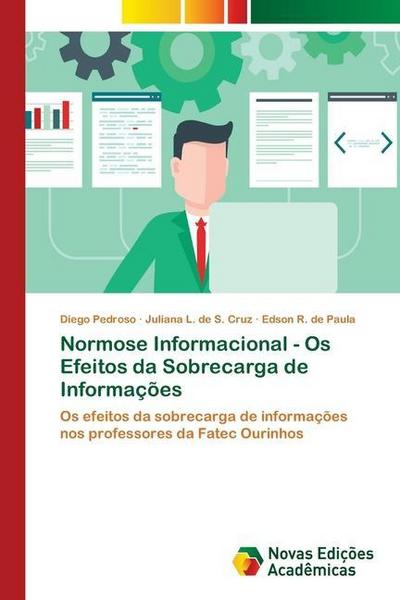 Normose Informacional - Os Efeitos da Sobrecarga de Informações