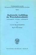 Akademische Ausbildung der Wirtschaftstreuhänder.