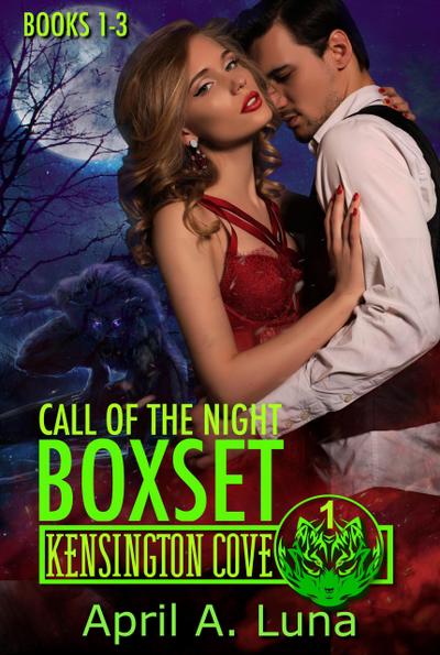 Call of the Night: Books 1-3 (Kensington Cove World, #1)