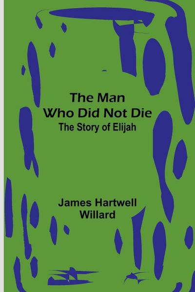 The Man Who Did Not Die