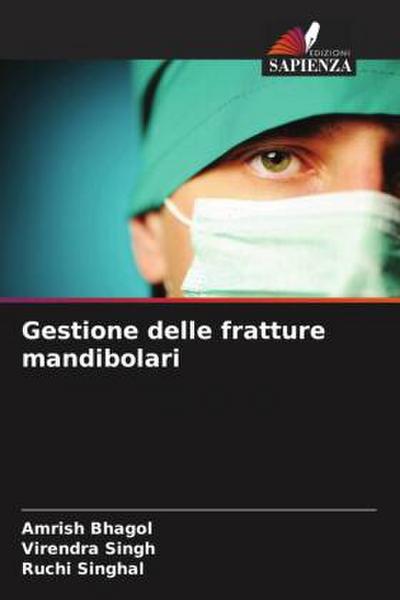 Gestione delle fratture mandibolari