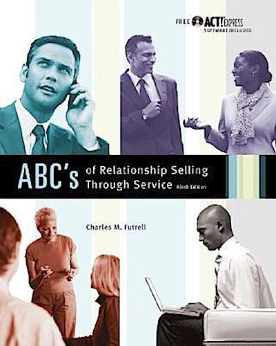 MP ABCs of Relationship Selling W/ ACT! Express CD [With ACT Express CDROM]