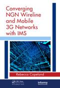 Converging NGN Wireline and Mobile 3G Networks with IMS