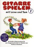Gitarre Spielen mit Lena & Tom - Band 1. Bd.1