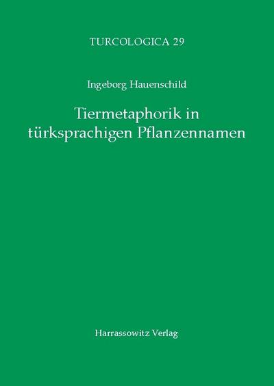 Tiermetaphorik in türksprachigen Pflanzennamen