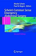 Schein’s Common Sense Emergency Abdominal Surgery