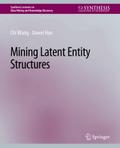 Mining Latent Entity Structures