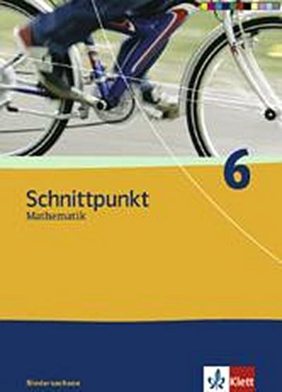 Schnittpunkt 6. Schülerbuch. Niedersachsen: Mathematik für Realschulen