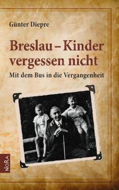 Breslau - Kinder vergessen nicht