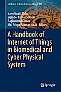 A Handbook of Internet of Things in Biomedical and Cyber Physical System
