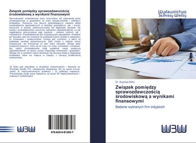 Zwi¿zek pomi¿dzy sprawozdawczo¿ci¿ ¿rodowiskow¿ a wynikami finansowymi