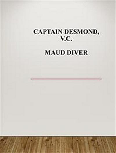 Captain Desmond, V.C.