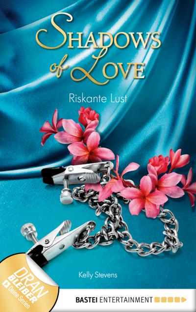 Riskante Lust - Shadows of Love