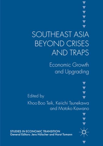 Southeast Asia beyond Crises and Traps
