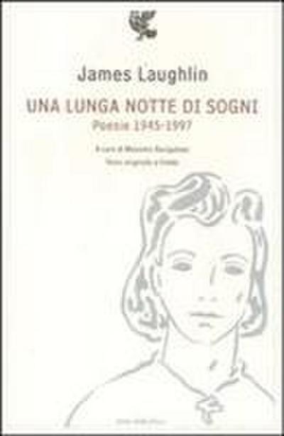 Una lunga notte di sogni. Poesie 1945-1997. Testo inglese a fronte