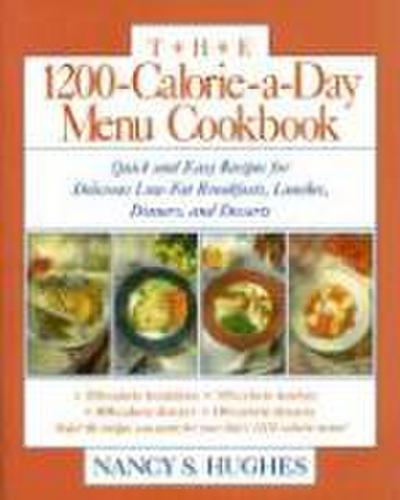 The 1200-Calorie-A-Day Menu Cookbook