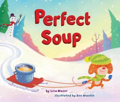 Moser, L: Perfect Soup