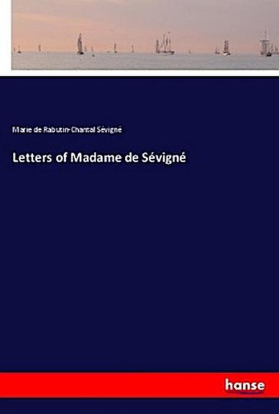 Letters of Madame de Sevigne