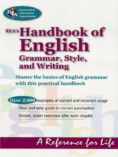 REA’s Handbook of English Grammar, Style, and Writing