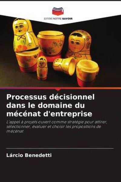 Processus décisionnel dans le domaine du mécénat d’entreprise