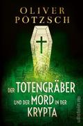 Der Totengräber und der Mord in der Krypta von Oliver Pötzsch | Ebook