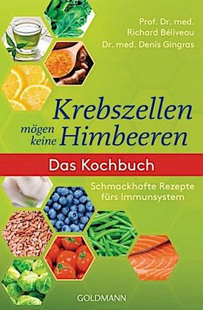 Krebszellen mögen keine Himbeeren, Das Kochbuch