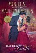 Mogeln mit dem Mauerblümchen (Ein Lostopf für die Liebe, #6)