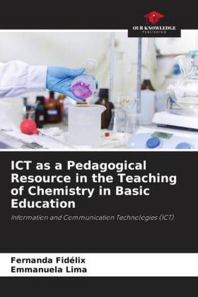 ICT as a Pedagogical Resource in the Teaching of Chemistry in Basic Education