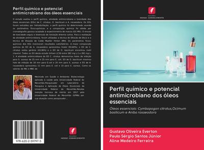 Perfil químico e potencial antimicrobiano dos óleos essenciais