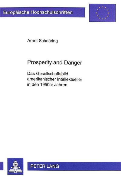 Prosperity and Danger
