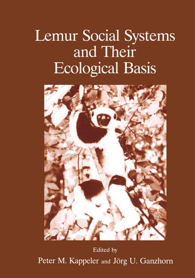 Lemur Social Systems and Their Ecological Basis