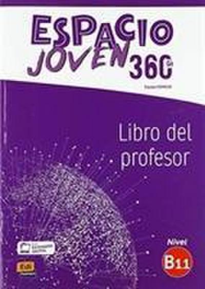 Espacio Joven 360° B1.1 Libro del Profesor