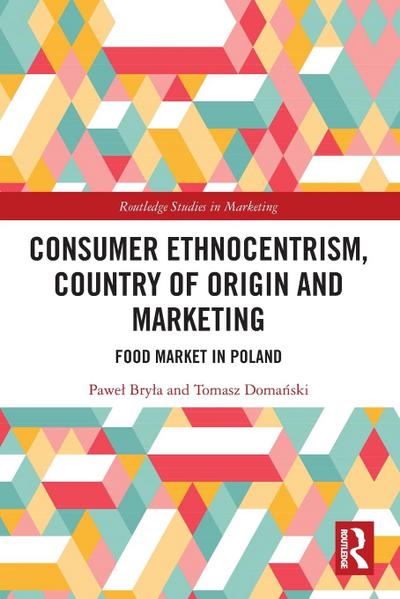 Consumer Ethnocentrism, Country of Origin and Marketing