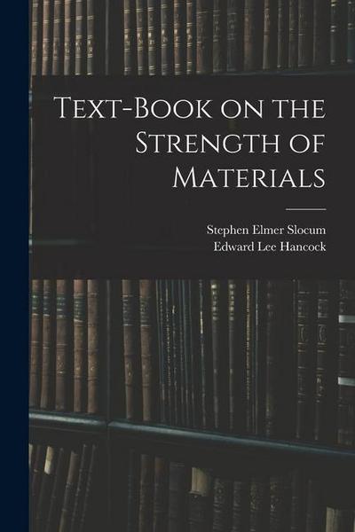 Text-Book on the Strength of Materials