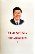 Xi Jinping: China regieren I