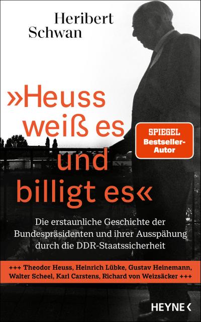 ’Heuss weiß es und billigt es’