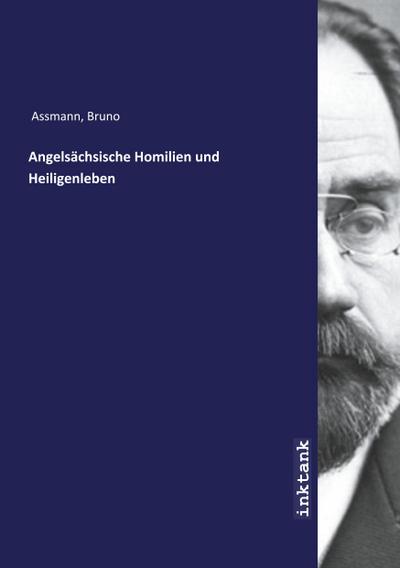 Angelsächsische Homilien und Heiligenleben
