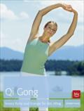 Qi Gong: Innere Ruhe und Energie für den Alltag (BLV Entspannung & Meditation)