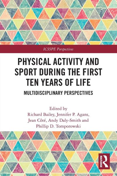 Physical Activity and Sport During the First Ten Years of Life