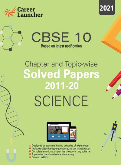 CBSE Class X 2021 - Chapter and Topic-wise Solved Papers 2011-2020